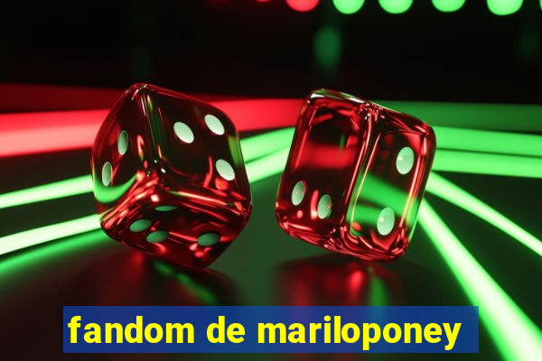 fandom de mariloponey